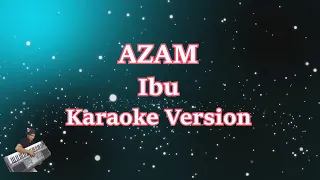 Download Ibu - Azam Karaoke (Dangdut) MP3