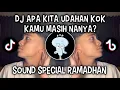 Lagu DJ APA KITA UDAHAN KOK KAMU MASIH NANYA? || SOUND VIRAL DI TIKTOK !!!