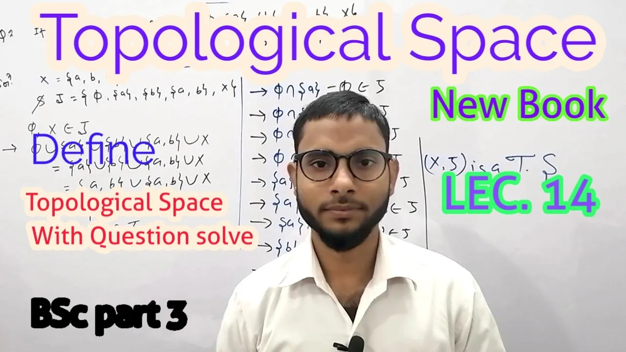 Topological Space LEC  14 || Topological Space with Question solve || Define Topological Space