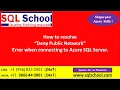 Deny Public Network Error SQL Server Azure SQL Database