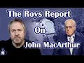Julie Roys Reports on John MacArthur s Lifestyle An Analysis of Phil Johnson s Response