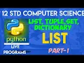 12 Std CS Chap-9 List Tuple Set Dictionary LIST COMPLETE MATERIAL