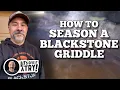 How to Season Your Blackstone Griddle