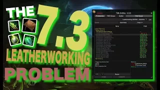 Download The 7.3 Leatherworking problem (Legion patch 7.3) MP3