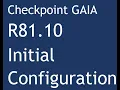 Checkpoint R81 10 Gaia Initial Configuration for Management server