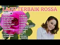 Download Lagu FULL ALBUM LAGU KEBANGGAN ROSSA 2025 THE BEST
