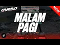 Download Lagu DJ MALAM PAGI X MASHUP KANE VIRAL TIKTOK 2025!!