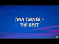 Tina Turner - The Best (Lyrics)