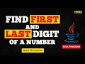 Java Program to Find First and Last Digit of a Number