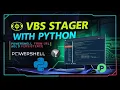 Python VBS Stager Executing PowerShell Script from URL Ensuring Persistence