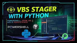 Python VBS Stager Executing PowerShell Script from URL Ensuring Persistence