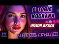 Lagu O Tobie Kochana (Milano) / About You, My Darling – English Dance Cover