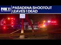 Suspect dead officer injured in Pasadena shooting