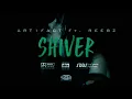 Download Lagu ART1FACT \u0026 REEBZ - SHIVER (Official Music Video)