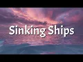 Sinking Ships (Official Lyric Video)