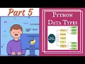 Python tutorial Python Data Types Part 5 What is Data Types Python 2020 latest tutorials