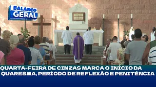 Quarta-feira de cinzas marca o início da quaresma, período de reflexão e penitência