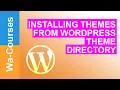 Installing Themes from the WordPress Theme Directory Part 36
