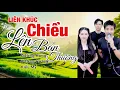 Lagu LIÊN KHÚC: CHIỀU LÊN BẢN THƯỢNG || ĐƯỜNG HƯNG x ĐƯỜNG HOÀNG x KIỀU MY - COVER