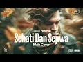 Haslinda • Sehati Dan Sejiwa (Male Cover) • Acoustic Version