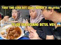 WOW !! ORANG INDONESIA FIRST TIME CUBA ROTI CANAI BANJIR \u0026 TELUR BERGOYANG MAMAK DI MALAYSIA 🇲🇾