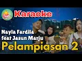 Download Lagu Nayla Fardila feat Jasun Marju - Pelampiasan 2 | Karaoke Dangdut + Lirik | Indi Karaoke Project