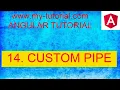 Angular Custom Pipe Part 14