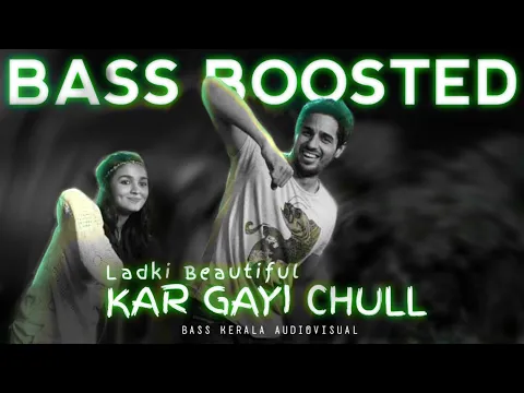 Download MP3 Kar Gayi Chull • Bass Boosted • Badshah • Sidharth Malhotra • Alia Bhatt • Hindi