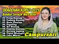 Download Lagu CAMPURSARI JAWA KOPLO 2025 - TEMBANG JAWA PALING MERDU SEPANJANG MASA