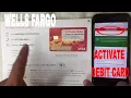 How To Activate Wells Fargo Debit Card