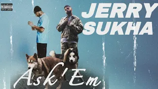 ASK EM - SUKHA X JERRY REMIX NEW PUNJABI SONGS LATEST OF THIS WEEK 2024