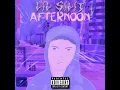 Download Lagu Lil $ilit - Afternoon (Official Audio)