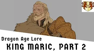Download Dragon Age Lore: King Maric, Part 2 MP3