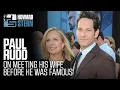 How Paul Rudd Met His Wife 2015