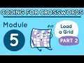 Coding for Crosswords Module 5 Load a Grid part 2