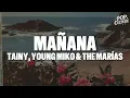 Tainy, Young Miko & The Marías - mañana (LYRICS)