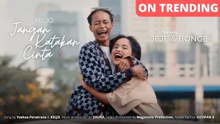 keljo jangan katakan cinta official music video 