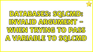 Databases Sqlcmd Invalid argument - when trying to pass a variable to sqlcmd