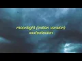XXXTENTACION - Moonlight (Indian Version Lyrics)