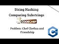 String Hashing Comparing Substrings Chef Chefina and their Friendship Codechef May CookOff