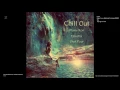 Chill Out Music New Hits Mix Part Four by X-Kom