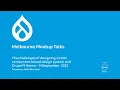 The challenges of designing a HCD component-based design system and Drupal 9 theme Melbourne Meetup