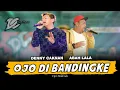 Download Lagu DENNY CAKNAN feat. ABAH LALA - OJO DIBANDINGKE (OFFICIAL LIVE MUSIC) - DC MUSIK