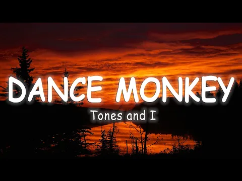 Download MP3 Tones And I - Dance Monkey [Lyrics/Vietsub]