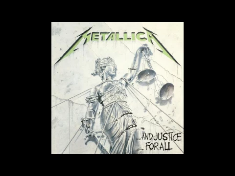 Download MP3 Metallica - ...And Justice For All Remastered HQ