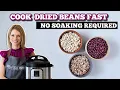 Instant Pot Dried Beans How to Cook Unsoaked OR Soaked Dried Beans Using an Instant Pot