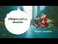 Chipmunks - Mama Laudaaa  - Almklausi und Specktakel