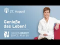 Download Lagu 27.08. | Genieße das Leben! – Tägliche Andacht von Joyce Meyer