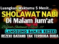 Download Lagu SHOLAWAT JIBRIL PENARIK REZEKI PALING DAHSYAT, SHOLAWAT NABI MUHAMMAD SAW,SHOLAWAT MERDU TERBARU MP3