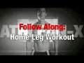 ATHLEAN-X - Follow Along Home Legs Workout w Music
